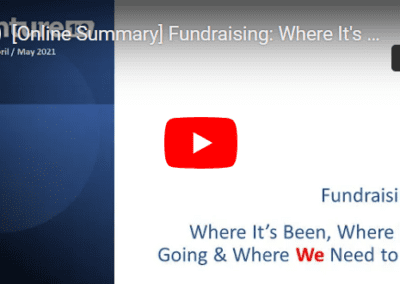 Fundraising: Where It’s Been, Where It’s Going and Where We Need to Be