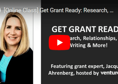 Get Grant Ready: Research, Relationships, Writing and More!