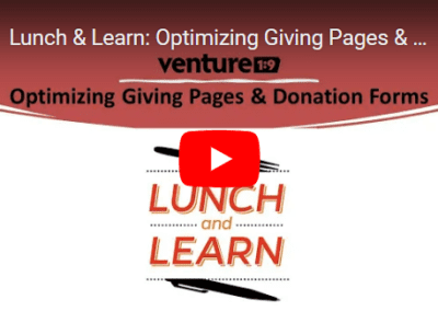 Lunch & Learn: Optimizing Giving Pages & Donation Forms
