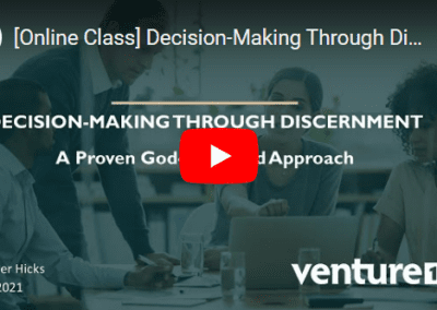 Decision-Making Through Discernment: A Proven God-Centered Approach