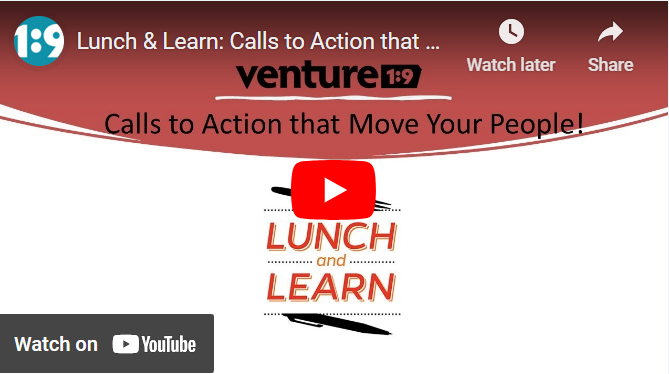 Lunch and Learn: Calls to Action (CTA) that Move Your People!