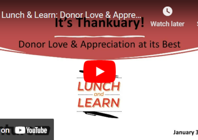 Lunch & Learn: Celebrating Thankuary: Donor Love & Appreciation at Its Best